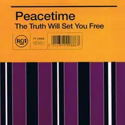 Peacetime - The Truth Will Set You Free
