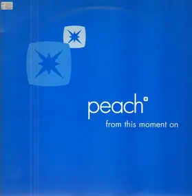 Peach - From This Moment On