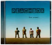 Peachbox - Turn Around...