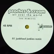 12'' - Peaches & Cream - All Over The World (Remixes)