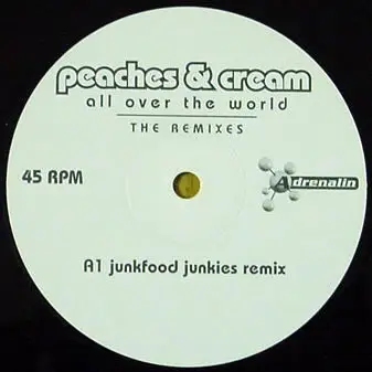 Peaches & Cream - All Over The World (Remixes)