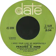 Peaches & Herb - I Need Your Love So Desperately