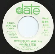 Peaches & Herb - Soothe Me With Your Love