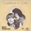 7inch Vinyl Single - Peaches & Herb - I Pledge My Love / (I Want Us) Back Together