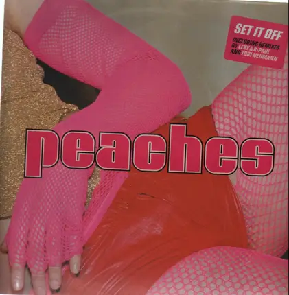 Peaches - Set It Off