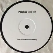 Peaches - Set It Off