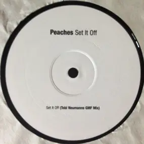 Peaches - Set It Off