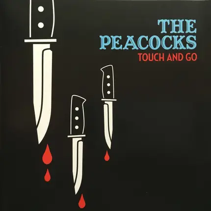 Peacocks - Touch and Go