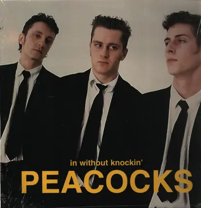 Peacocks - In Without Knockin'
