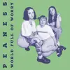 LP - Peaness - World Full Of Worry