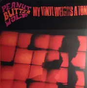 Double LP - Peanut Butter Wolf - My Vinyl Weighs A Ton