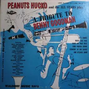 Peanuts Hucko and the All Stars - A Tribute To Benny Goodman
