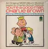 LP - Peanuts - You're A Good Man, Charlie Brown