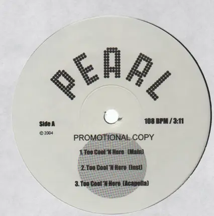 Pearl - Too Cool 'N Here