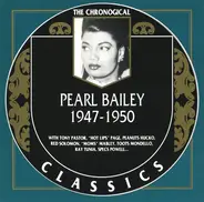 Pearl Bailey - Classics 1947 - 1950