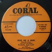 Pearl Bailey - Hug Me A Hug