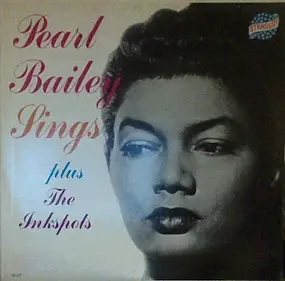 Pearl Bailey - Pearl Bailey Sings Plus The Inkspots
