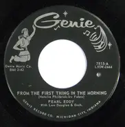 Pearl Eddy - From The First Thing In The Morning / Veil Of White