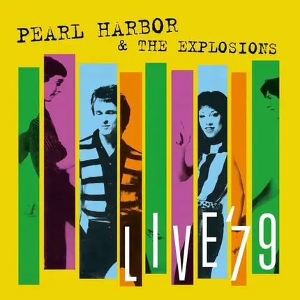 Pearl Harbor & The Explosions - Live '79