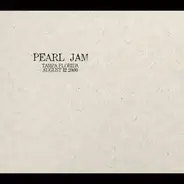 Pearl Jam - Tampa, Florida - August 12, 2000