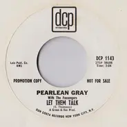 Pearlean Gray With The Passengers - Let Them Talk