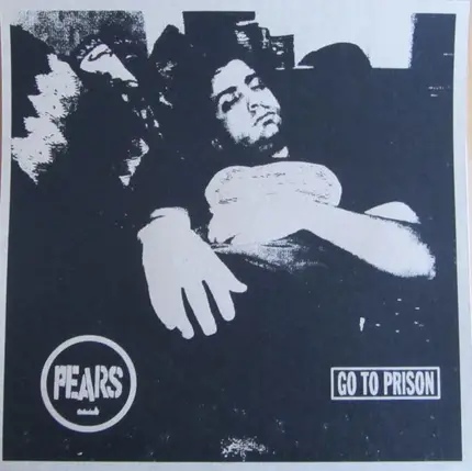 Pears - Go to Prison