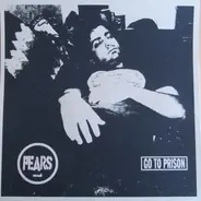 Pears - Go to Prison