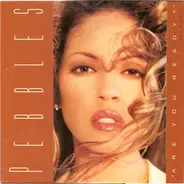 Pebbles - Are You Ready?