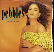 7inch Vinyl Single - Pebbles - Take Your Time