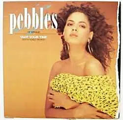 Pebbles - Take Your Time