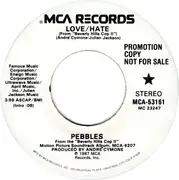 7inch Vinyl Single - Pebbles - Love/Hate