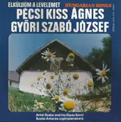 Győri-Szabó József - Elküldöm A Levelemet (Hungarian Songs)