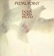 Double LP - Pedal Point - Dona Nobis Pacem