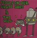 12inch Vinyl Single - Pedals On Our Pirate Ships / The Wild - Split - Purple Marble Vinyl