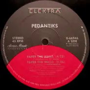Pedantiks - Paper The Walls