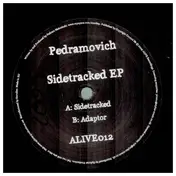 Pedramovich - Sidetracked EP