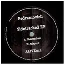 12inch Vinyl Single - Pedramovich - Sidetracked EP
