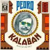 7inch Vinyl Single - Pedro - Kalaban