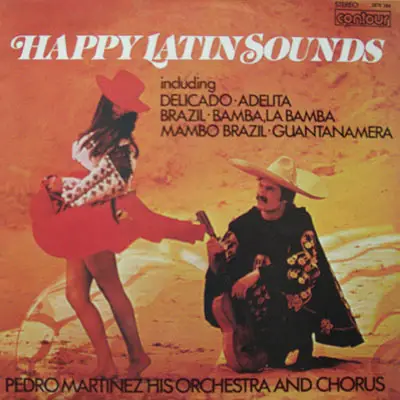 Pedro Martinez, His Orchestra And Chorus - Happy Latin Sounds