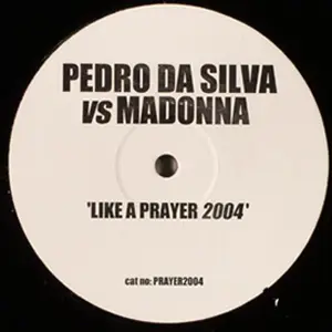 Pedro Da Silva vs. Madonna - Like A Prayer 2004