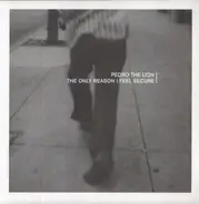 Pedro The Lion - The Only Reason I Feel Secure