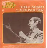 Pedro Caetano, Claudionor Cruz - Nova História Da Música Popular Brasileira - Pedro Caetano, Claudionor Cruz