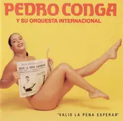 CD - Pedro Conga Y Su Orquesta Internacional - Valio La Pena Esperar