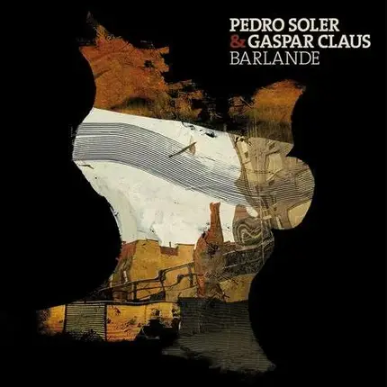 Pedro & Claus, Gaspar Soler - Barlande (LP)
