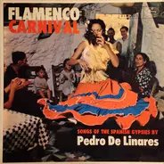 Pedro De Linares - Flamenco Carnival