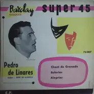 Pedro De Linares - Chant de Grenade