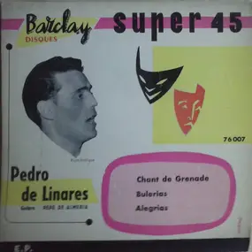 Pedro De Linares - Chant de Grenade