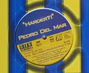Pedro Del Mar - Harder?!