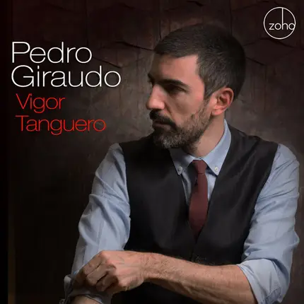 Pedro Giraudo - Vigor Tanguero