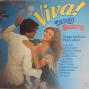 Pedro Gonez Mit Seinem Tango Orchester - Viva! Tango Bolero